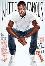 Watch Full Tvshow :White Famous (2017)