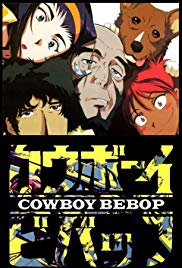 Watch Full Anime :Cowboy Bebop (1998 2003)