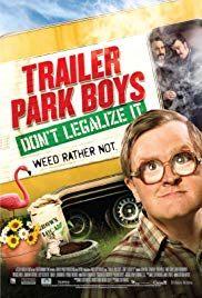 Trailer Park Boys: Dont Legalize It (2014)