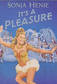 Its a Pleasure (1945)