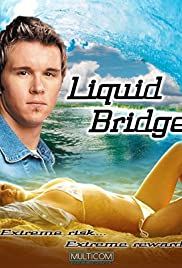 Watch Full Movie :Liquid Bridge (2003)