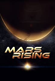 Watch Full Tvshow :Mars Rising (2007 )