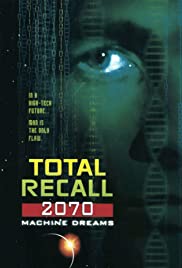 Watch Full Tvshow :Total Recall 2070 (1999)