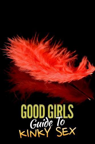 Watch Full Tvshow :Good Girls Guide to Kinky Sex