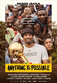 Anything is Possible: A Serge Ibaka Story (2019)