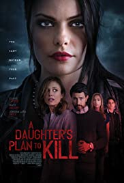 Watch Full Movie :A Daughters Plan to Kill (2019)