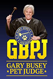 Watch Full Tvshow :Gary Busey: Pet Judge (2020 )