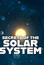 Watch Full Tvshow :Secrets of the Solar System (2020)
