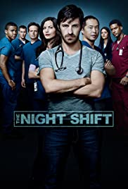 Watch Full Tvshow :The Night Shift (20142017)
