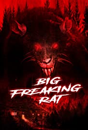 Watch Full Movie :Big Freaking Rat (2020)