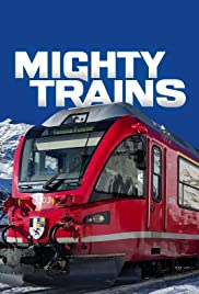Watch Full Tvshow :Mighty Trains (2016 )