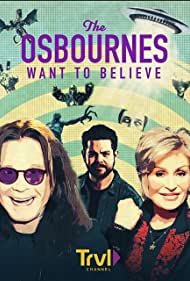 Watch Full Tvshow :The Osbournes Want to Believe (2020-)