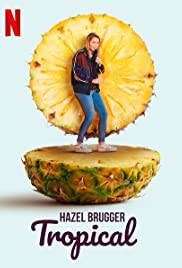 Hazel Brugger: Tropical (2020)