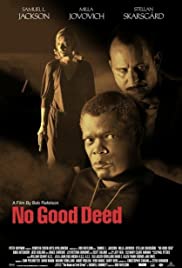 No Good Deed (2002)