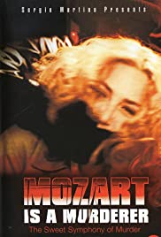 Mozart Is a Murderer (1999)