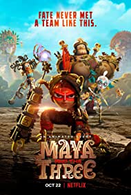 Watch Full Tvshow :Maya and the Three (2021)