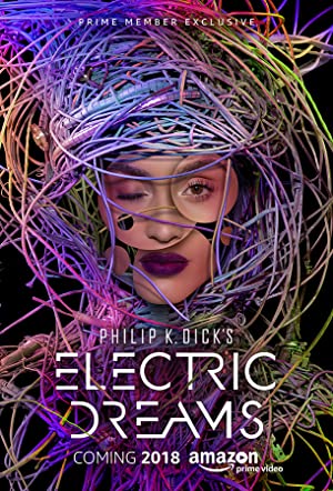 Watch Full Tvshow :Philip K. Dicks Electric Dreams (2017)