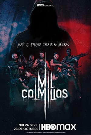 Watch Full Tvshow :Mil Colmillos (2021)