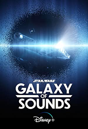 Watch Full Tvshow :Star Wars Galaxy of Sounds (2021)