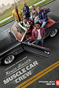 Watch Full Tvshow :Kevin Harts Muscle Car Crew (2021 )