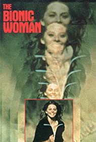 Watch Full Tvshow :The Bionic Woman (1976 1978)