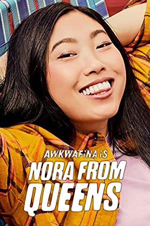 Watch Full Tvshow :Awkwafina Is Nora from Queens (2020 )