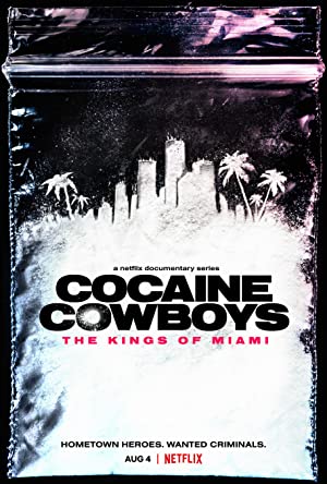 Watch Full Tvshow :Cocaine Cowboys: The Kings of Miami (2021)