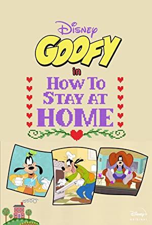 Watch Full Tvshow :Disney Presents Goofy in How to Stay at Home (2021)