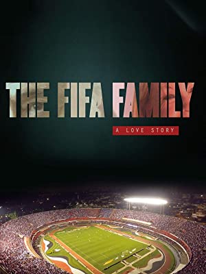 The Fifa Family: A Love Story (2017)