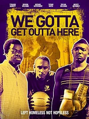 Watch Full Movie :We Gotta Get Out of Here (2019)