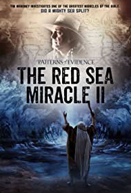 Patterns of Evidence The Red Sea Miracle II (2020)