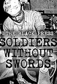 Watch Full Movie :The Black Press Soldiers Without Swords (1999)