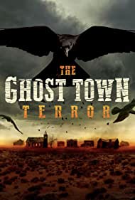 Watch Full Tvshow :The Ghost Town Terror (2022-)