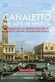 Exhibition on Screen Canaletto the Art of Venice (2017)