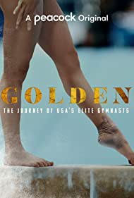 Watch Full Tvshow :Golden The Journey of USAs Elite Gymnasts (2021-)