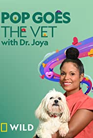 Watch Full Tvshow :Pop Goes the Vet with Dr Joya (2022)