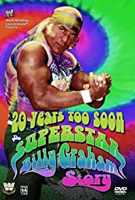 Watch Full Movie :20 Years Too Soon Superstar Billy Graham (2006)