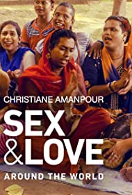 Watch Full Tvshow :Christiane Amanpour Sex Love Around the World (2018)