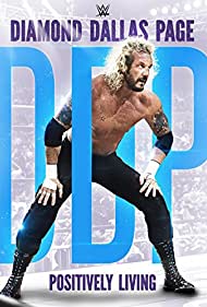 WWE Diamond Dallas Page, Positively Living (2016)