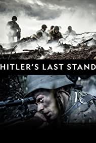 Watch Full Tvshow :Hitlers Last Stand (2018-)