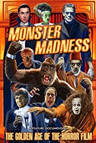 Watch Full Movie :Monster Madness The Golden Age of the Horror Film (2014)