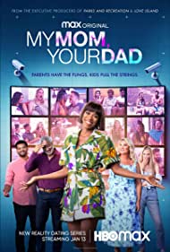 Watch Full Tvshow :My Mom, Your Dad (2022-)