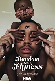 Random Acts of Flyness (2018-)