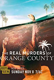 Watch Full Tvshow :Real Murders of Orange County (2020-2021)