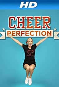 Watch Full Tvshow :Cheer Perfection (2012-)