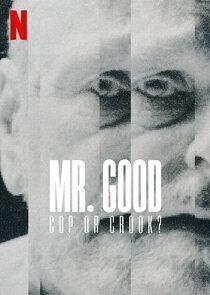 Watch Full Tvshow :Mr Good Cop or Crook (2022)