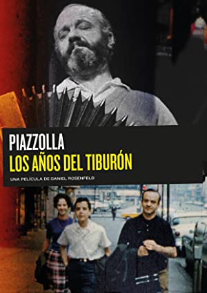 Watch Full Movie :Piazzolla, the Years of the Shark (2018)