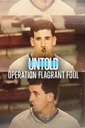 Watch Full Movie :Untold Operation Flagrant Foul (2022)