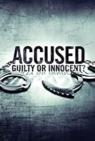 Watch Full Tvshow :Accused Guilty or Innocent (2020-)