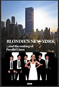Blondies New York and the Making of Parallel Lines (2014)